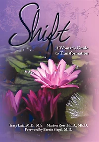 Shift: A Woman's Guide to Transformation
