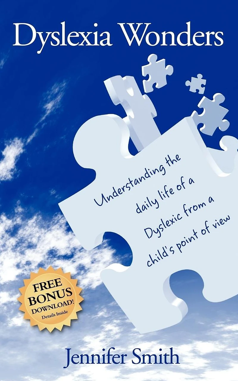 Dyslexia Wonders: Understanding the Daily Life of a Dyslexic from Child's Point View