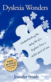 Dyslexia Wonders: Understanding the Daily Life of a Dyslexic from Child's Point View