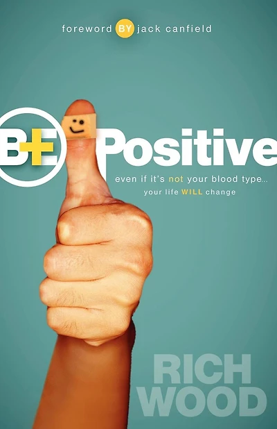Be Positive: Even If It's Not Your Blood Type, Life Will Change