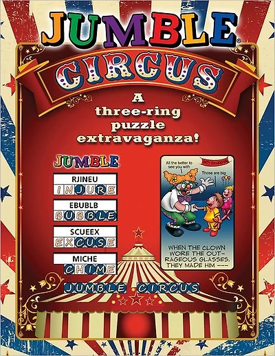 Jumble® Circus: A Three-Ring Puzzle Extravaganza!