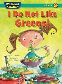 I Do Not Like Greens!