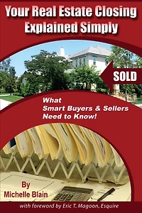 Your Real Estate Closing Explained Simply: What Smart Buyers & Sellers Need to Know