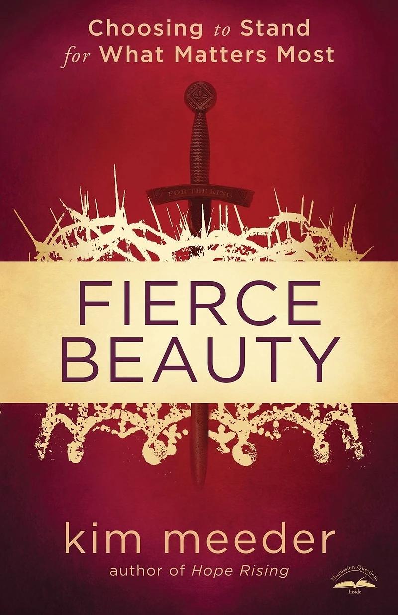 Fierce Beauty: Choosing to Stand for What Matters Most