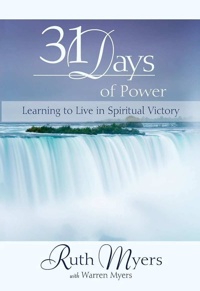 Thirty-One Days of Power: Learning to Live Spiritual Victory