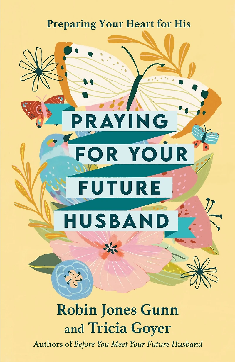 Praying for Your Future Husband: Preparing Heart His