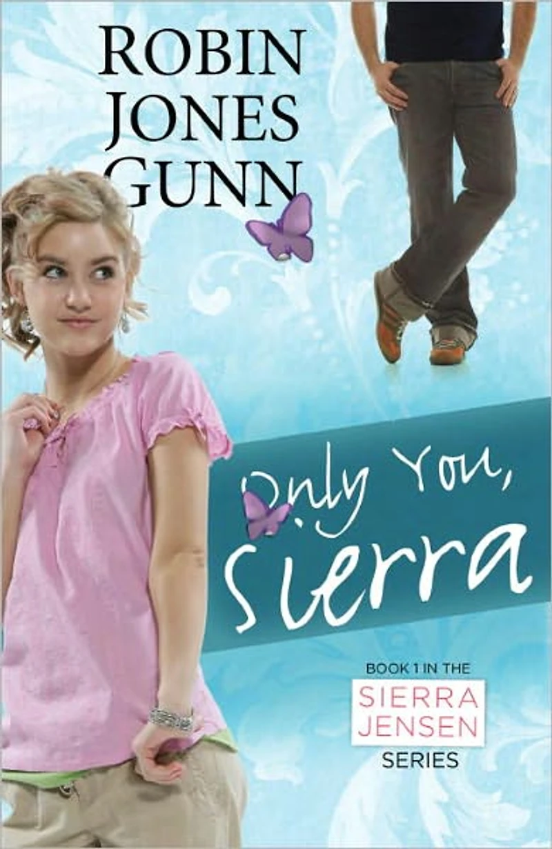 Only You, Sierra: Book 1 in the Sierra Jensen Series
