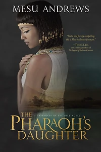 the Pharaoh's Daughter: A Treasures of Nile Novel