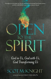 Open to the Spirit: God Us, with Transforming Us