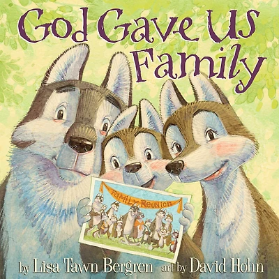 God Gave Us Family: A Picture Book