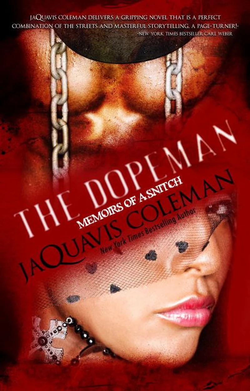 Dopeman: Memoirs of a Snitch:: Part 3 Dopeman's Trilogy