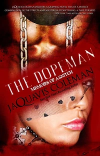 Dopeman: Memoirs of a Snitch:: Part 3 Dopeman's Trilogy