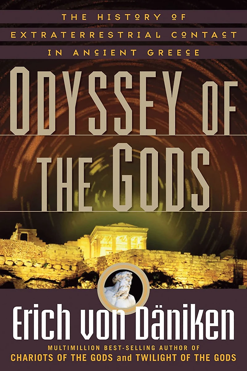 Odyssey of The Gods: History Extraterrestrial Contact Ancient Greece