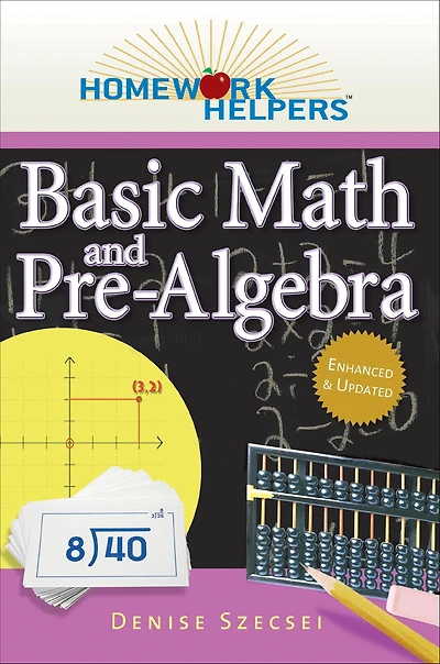 Homework Helpers: Basic Math and Pre-Algebra, Revised Edition