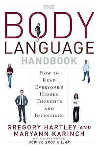 The Body Language Handbook: How to Read Everyone's Hidden Thoughts and Intentions