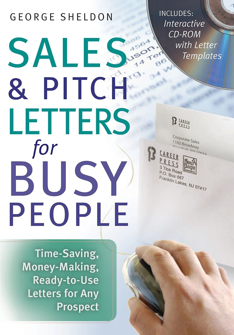 Sales & Pitch Letters for Busy People: Time-Saving, Money-Making, Ready-to-Use Any Prospects