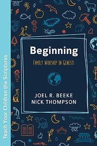 Beginning: Family Worship Genesis
