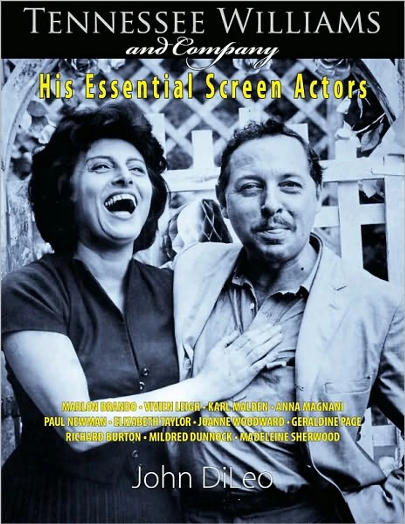 Tennessee Williams and Company: His Essential Screen Actors