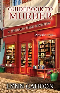 Guidebook to Murder (Tourist Trap Mystery Series #1)