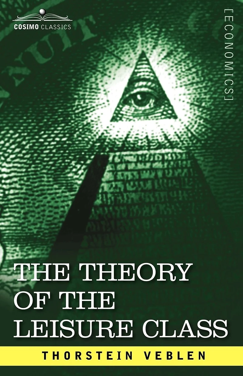 Theory of the Leisure Class
