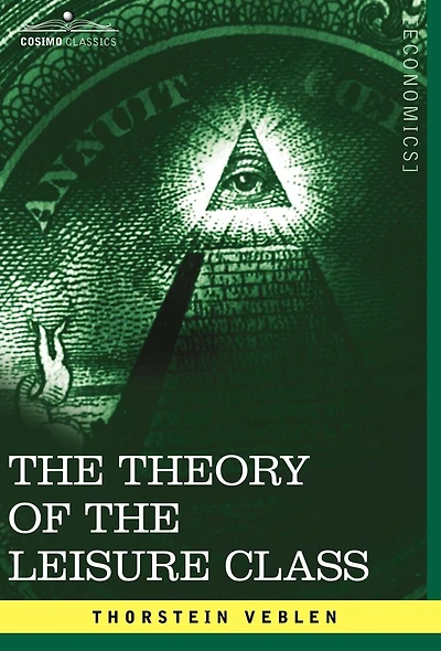 Theory of the Leisure Class