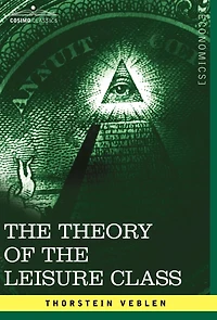 Theory of the Leisure Class