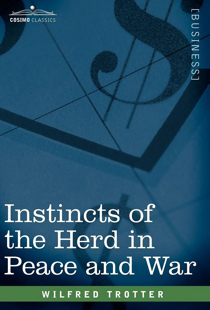 Instincts of The Herd Peace and War
