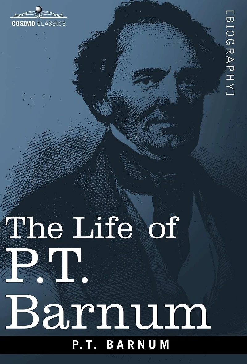 The Life of P.T. Barnum (Collins Classics)