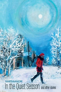 the Quiet Season and Other Stories