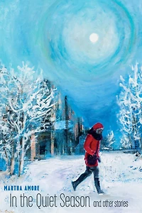the Quiet Season and Other Stories