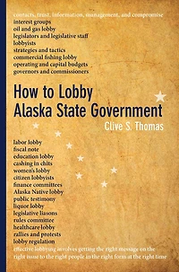 How to Lobby Alaska State Government