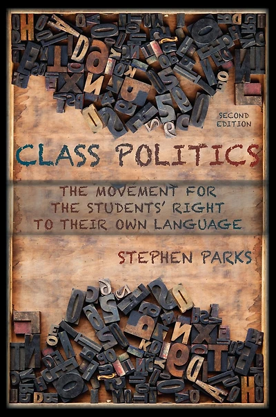 Class Politics: The Movement for the Students' Right to Their Own Language
