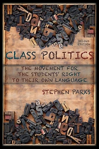 Class Politics: The Movement for the Students' Right to Their Own Language