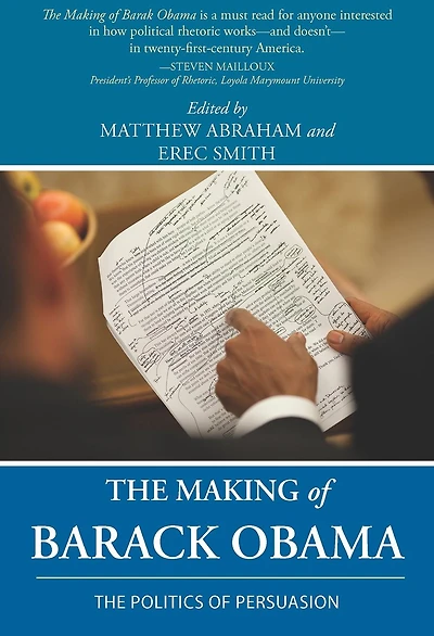 Making of Barack Obama, The: The Politics of Persuasion