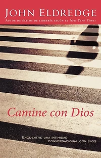 Camine con Dios: Encuentre una intimidad conversacional Dios