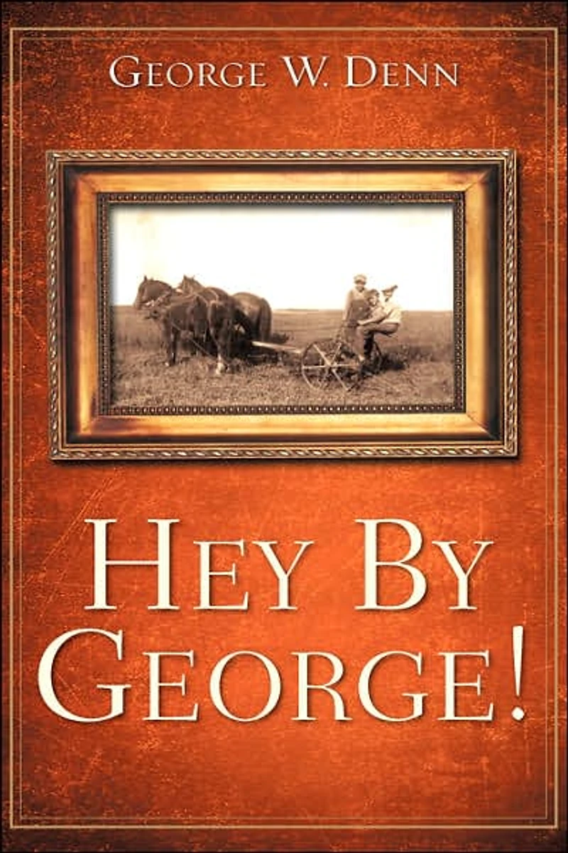 Hey by George!