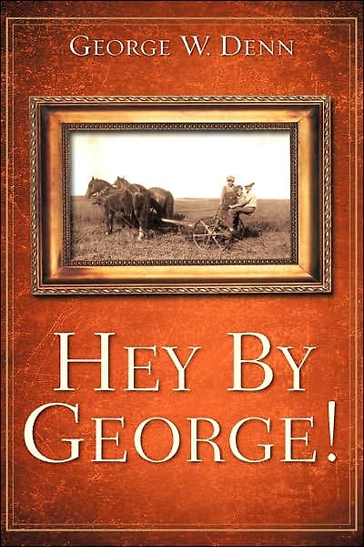 Hey by George!