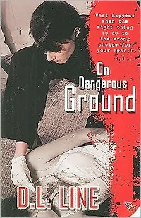 On Dangerous Ground