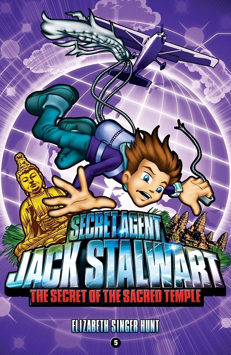 the Secret of Sacred Temple: Cambodia (Secret Agent Jack Stalwart Series #5)