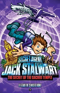 the Secret of Sacred Temple: Cambodia (Secret Agent Jack Stalwart Series #5)