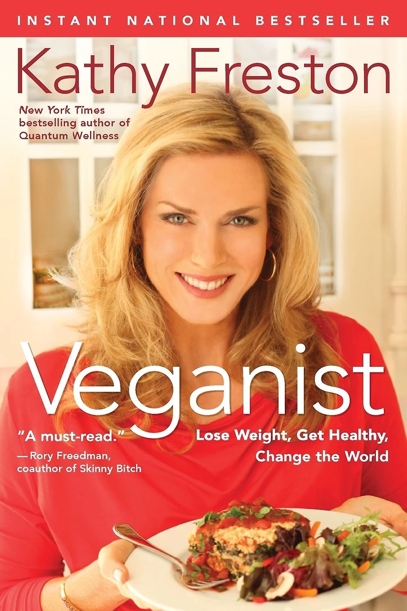 Veganist: Lose Weight, Get Healthy, Change the World