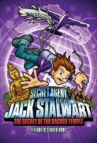 the Secret of Sacred Temple: Cambodia (Secret Agent Jack Stalwart Series #5)