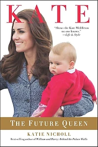 Kate: The Future Queen