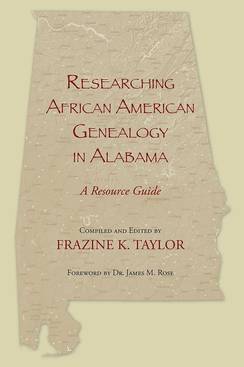 Researching African American Genealogy Alabama: A Resource Guide