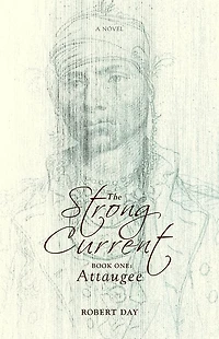The Strong Current: Book One: Attaugee
