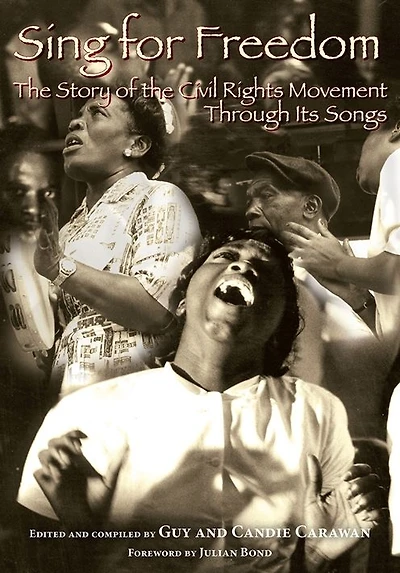 Sing for Freedom: the Story of Civil Rights Movement Through Its Songs