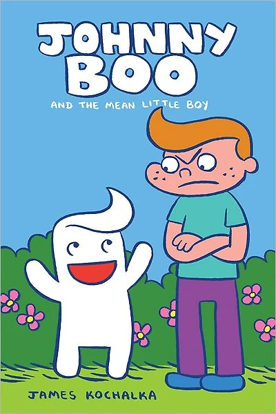 Johnny Boo and the Mean Little Boy (Johnny Book #4)