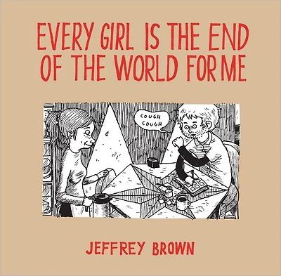 Every Girl Is The End Of The World For Me