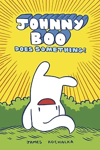 Johnny Boo Book 5: Does Something