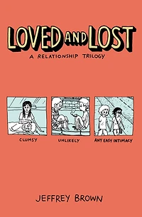 Loved and Lost: A Relationship Trilogy